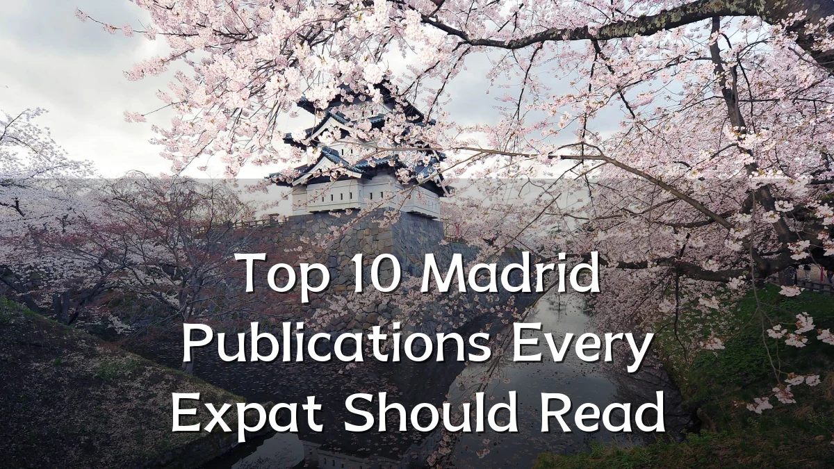 Top 10 Madrid Publications Every Expat Should Read