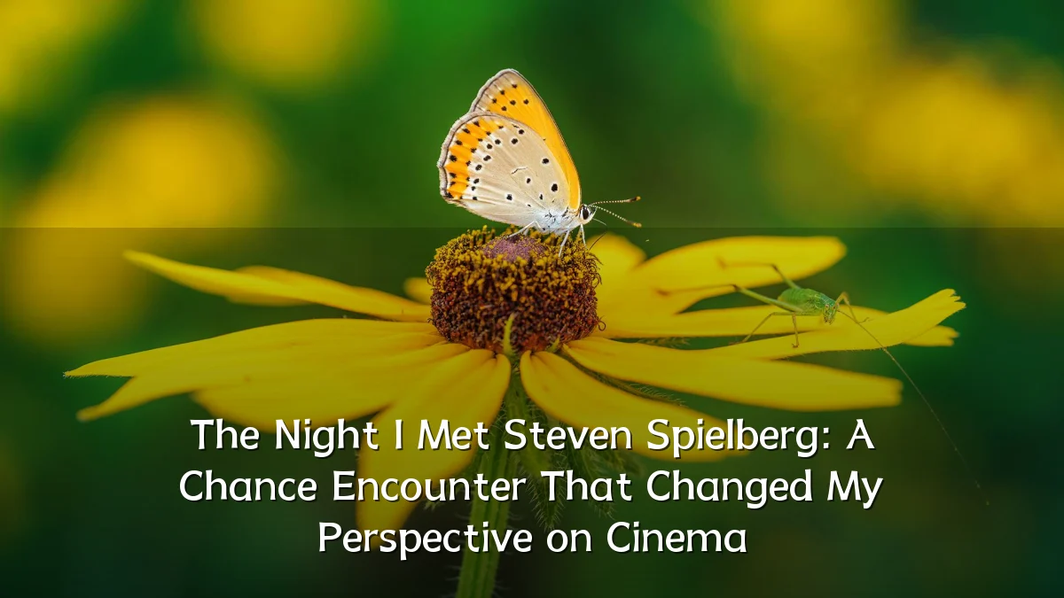 The Night I Met Steven Spielberg: A Chance Encounter That Changed My Perspective on Cinema