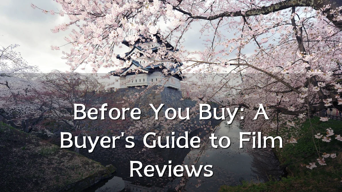 Before You Buy: A Buyer's Guide to Film Reviews
