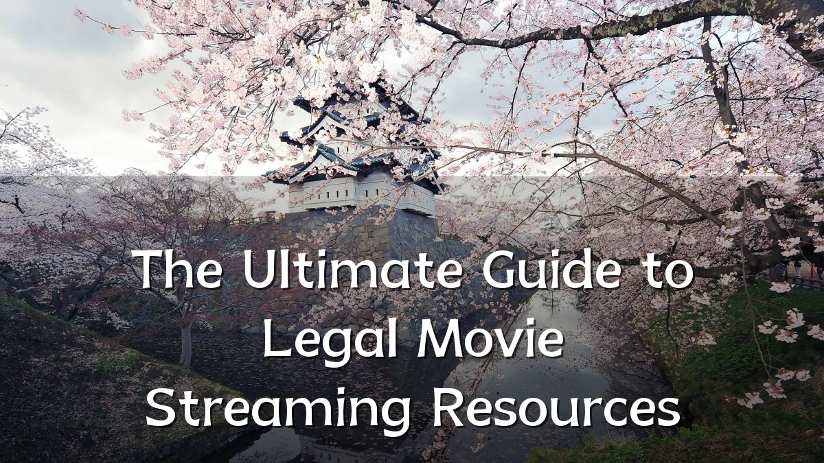 The Ultimate Guide to Legal Movie Streaming Resources